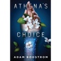 Athena's Choice - Paperback