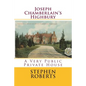 Joseph Chamberlain's Highbury: A Very Public Private House - Paperback