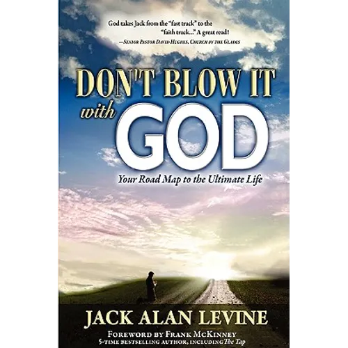 Don't Blow It with God - Hardcover