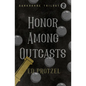 Honor Among Outcasts - Paperback