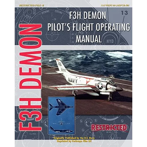 F3H Demon Pilot's Flight Operating Instructions - Paperback