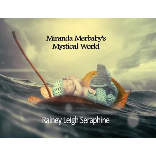 Miranda Merbaby's Mystical World - Paperback