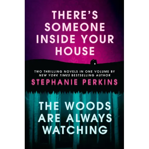 There's Someone Inside Your House and the Woods Are Always Watching - Paperback