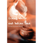 Living Water and Indian Bowl (Revised Edition):: An Analysis of Christian Failings in Communicating Christ to Hindus, with Suggestions Towards Improve - Paperback