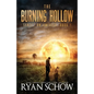 The Burning Hollow: A Post-Apocalyptic Survival Thriller Series - Paperback