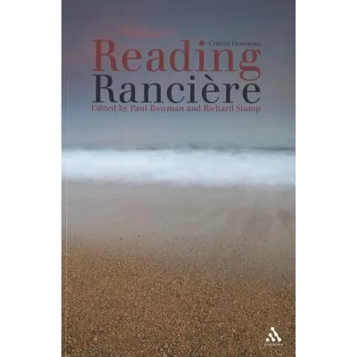 Reading Ranciere: Critical Dissensus - Paperback