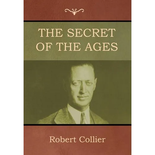 The Secret of the Ages - Hardcover