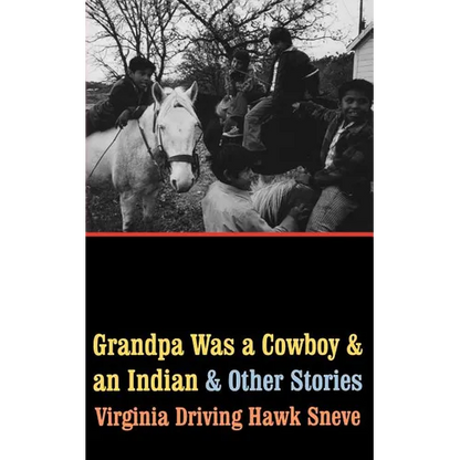 Grandpa Was a Cowboy and an Indian and Other Stories - Paperback