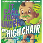 It Came from Under the Highchair - Salió de debajo de la silla para comer: A Mystery in English & Spanish - Hardcover