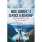Your Journey To Service Leadership - Paperback
