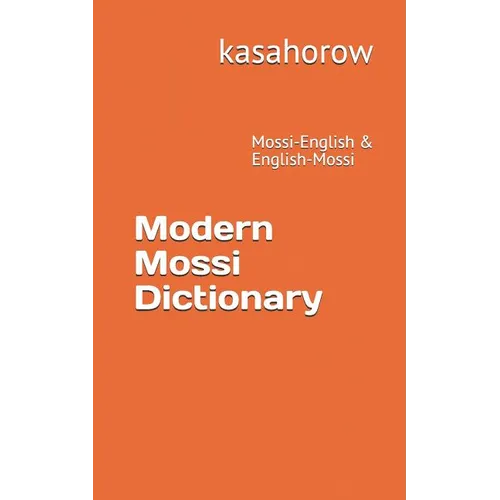 Modern Mossi Dictionary: Mossi-English & English-Mossi - Paperback