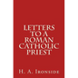 Letters to a Roman Catholic Priest - Paperback