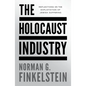 The Holocaust Industry: Reflections on the Exploitation of Jewish Suffering - Paperback