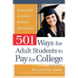 501 Ways for Adult Students to Pay for College: Going Back to School Without Going Broke - Paperback