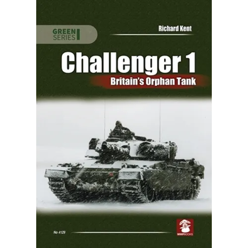 Challenger 1. Britain's Orphan Tank - Paperback