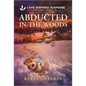Abducted in the Woods - Mass Market Paperbound