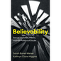 Believability: Sexual Violence, Media, and the Politics of Doubt - Hardcover