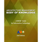 Architecture Management Body of Knowledge: AMBOK(R) Guide for Information Technology (2nd Edition) - Paperback