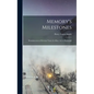 Memory's Milestones: Reminiscences of Seventy Years of a Busy Life in Pittsburgh - Hardcover