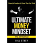 Ultimate Money Mindset (The 2X Method): Financial Freedom Is Closer Than You Think - Paperback