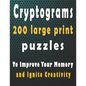 Cryptograms: 200 large print cryptogram puzzles books for adults to Improve Your Memory and Ignite Creativity - Paperback