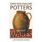 Early New England Potters and Their Wares - Hardcover