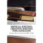 Medical Writing: Creative Writing for Medical Professionals - Paperback