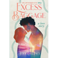 Excess Baggage: A love story... - Paperback