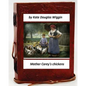 Mother Carey's chickens.By Kate Douglas Wiggin (Children's Classics) - Paperback
