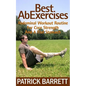 Best Ab Exercises: Abdominal Workout Routine For Core Strength And A Flat Stomach - Paperback