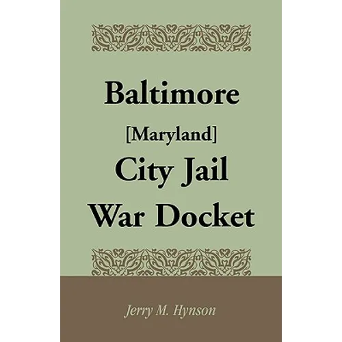 Baltimore [Maryland] City Jail War Docket - Paperback