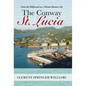 The Conway St. Lucia: From the Hollywood to a Vibrant Business Site - Hardcover