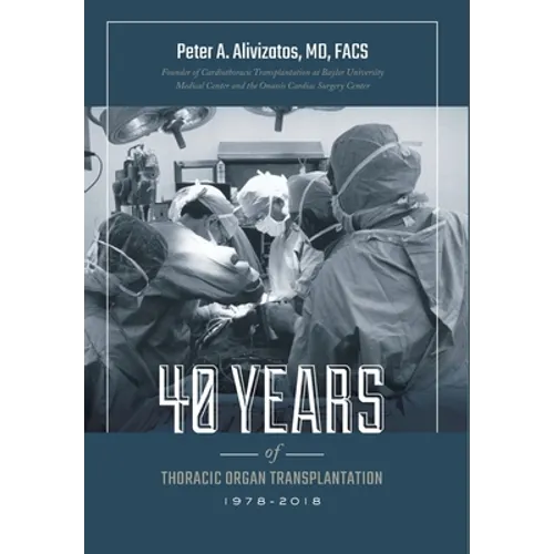 40 Years of Thoracic Organ Transplantation - Hardcover