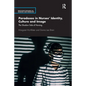 Paradoxes in Nurses' Identity, Culture and Image: The Shadow Side of Nursing - Paperback