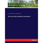 The Law of the Canadian Constitution - Paperback