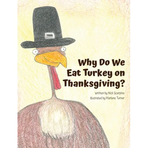 Why Do We Eat Turkey on Thanksgiving? - Hardcover