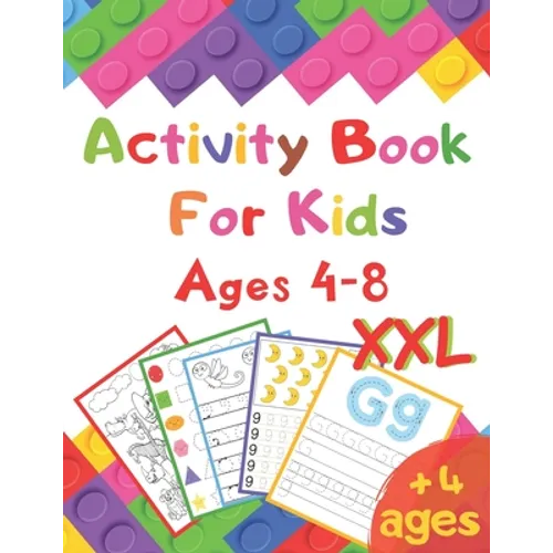 Activity Book For Kids Ages 4-8 XXL: I learn alphabet, numbers, shapes, lines, mathematics, coloring, mazes ... - Very complete educational book - vac - Paperback