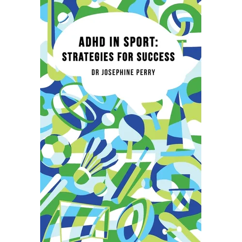 ADHD In Sport: Strategies for Success - Paperback