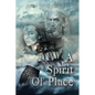 A Spirit of Place - Paperback