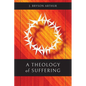 A Theology of Suffering - Paperback