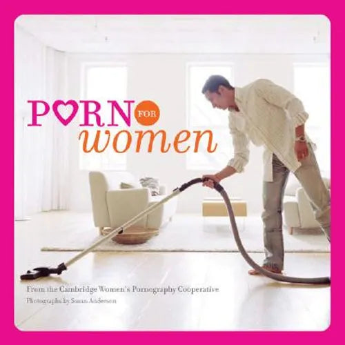 Porn for Women: (Funny Books for Women, Books for Women with Pictures) - Paperback