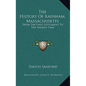 The History Of Raynham, Massachusetts: From The First Settlement To The Present Time - Hardcover