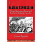 Radical Expression: Political Language, Ritual, and Symbol in England, 1790-1850 - Paperback