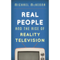 Real People and the Rise of Reality Television - Hardcover