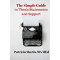 The Simple Guide to Thesis Statements and Support - Paperback