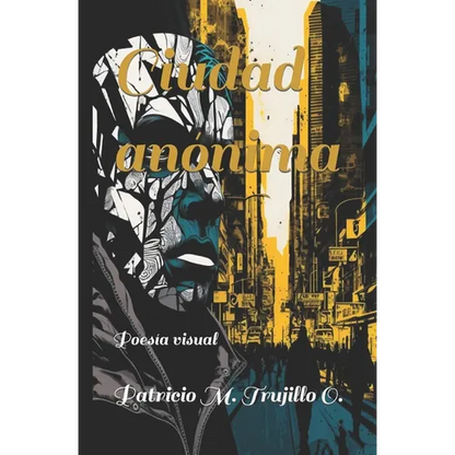 Ciudad anónima: Poesía visual - Paperback