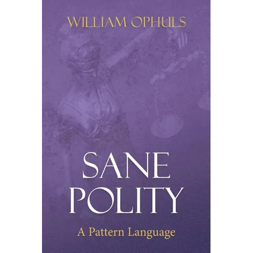Sane Polity: A Pattern Language - Paperback