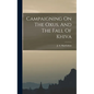 Campaigning On The Oxus, And The Fall Of Khiva - Hardcover