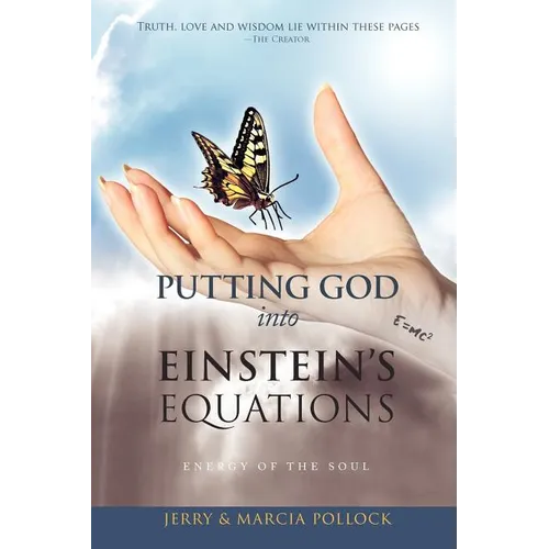 Putting God Into Einstein's Equations: Energy of the Soul - Paperback
