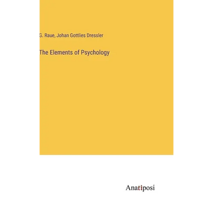 The Elements of Psychology - Hardcover